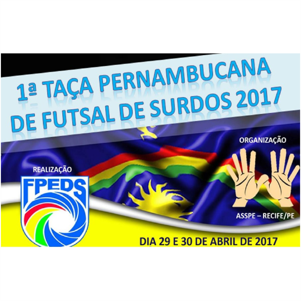 Cartaz- 1 Taça Pernambucana de Surdos 2017